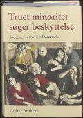 Bog: Truet minoritet søger beskyttelse - Jødernes historie i Danmark